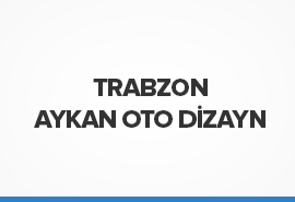 Trabzon Aykan Oto Dizayn